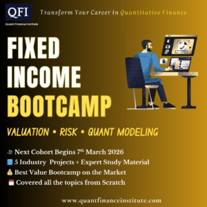 Fixed Income Bootcamp 26 : Valuation, Risk & Quant Models